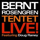 Bernt Rosengren Tentet feat Doug Raney - I Should Care Live