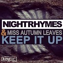 Nightrhymes Miss Autumn Leaves - Keep It Up Club Mix
