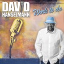 David Hanselmann - Work to Do