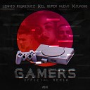 Lennis Rodriguez feat El Super Nuevo Juacko - Gamers Official Remix
