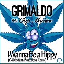 Grimaldo feat Clap Machine - I Wanna Be a Hippy G4bby feat Bazz Boyz Remix