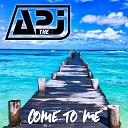 A to the J - Come to Me Radio Edit
