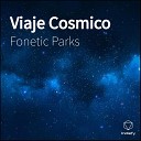 Fonetic Parks - Lo Tienes Que Saber