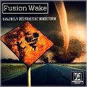 Fusion Wake - Breeze of Peace Original Mix