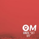 CRSTL - Get Off Original Mix