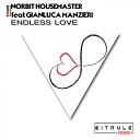 Norbit Housemaster feat Gianluca Manzieri - Endless Love Endless Mix