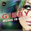 Gibby - Music Is Movin Original Mix