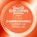 Daniele Danieli - Groove Me Original Mix