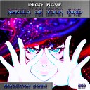 I igo Rave - Nebula Of Your Mind Original Mix