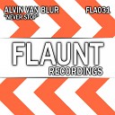 Alvin Van Blur - Never Stop Original Mix