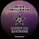 Mike Millrain - Lovin Me GarageHouse Mix