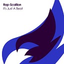 Rap Scallion - It s Just A Beat Original Mix