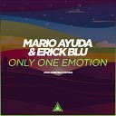 Mario Ayuda Erick Blu feat Christina Custode - Only One Emotion Original Mix