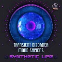 Transient Disorder Mono Sapiens - Synthetic Life Original Mix