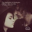 The Mechanic Vindicator - Tell Me You Love Me Original Mix