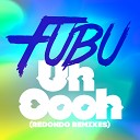 FuBu - Uh Oooh Redondo On The Air Remix