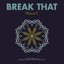 Marco C - Break That Original Mix