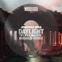 Jonathan Rosa, Kyla Millette - Daylight (Budakid Remix)