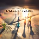 Nick Aber Aldimar - Take On The World Original Mix