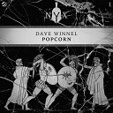 Dave Winnel - Popcorn Original Mix