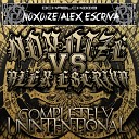 Alex Escriva Noxoize - Completely Unintentional Original Mix