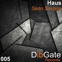 Sean Savage - Haus Original Mix