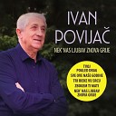 Ivan Povija - Oprosti mi