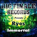 Ryos - Immortal Original Mix