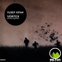 Yusef Kifah - Vortex Danny Legatto Remix