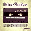 Palmer Woodrow - Love Is Original Mix
