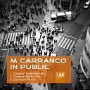 Manuel Carranco - In Public Original Extended Mix