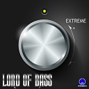 Lord Of Bass - Extreme Original Mix
