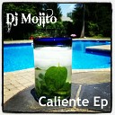 DJ Mojito - Caliente Original Mix