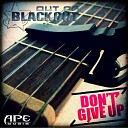 Out Of Blackout - Don 039 t Give Up Radio Mix