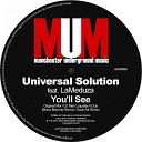Universal Solution feat LaMeduza feat… - You ll See Original Mix