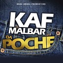 Kaf Malbar feat DJ Sebb - Da poche AnFouPaMalStaya