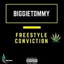 Biggietommy - Freestyle conviction