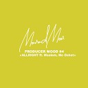 Mourad Moox feat Maalem Mo Oshot - Allright Producer Mood 4