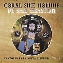 Coral Sine Nomine de San Sebasti n feat P Gelasio… - Se or Te Ofrecemos el Vino y el Pan B 1…