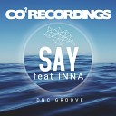 DnC Groove feat INNA - Say