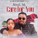 Aim M - Care for You