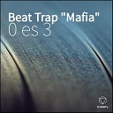 0 es 3 - Beat Trap Mafia