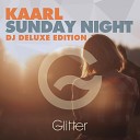 Kaarl - Sunday Night Carlo Esse Remix Edit