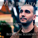 Mike Peralta - Photograph Bedroom Sessions