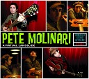Pete Molinari - I Came Out Of The Wilderness