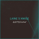 NWISE - 06 HATEFLOW При участии LA1NE