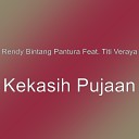 Rendy Bintang Pantura feat Titi Veraya - Kekasih Pujaan