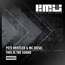 Pete Untitled MC Diesel - This Is The Sound Radio Edit