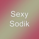 Sexy - Sodik