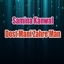 Samina Kanwal - Bare Togon Mana Chiya Zarae
